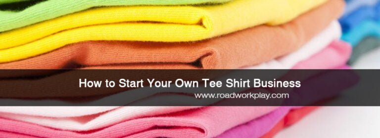 Starting Your Own Tee Shirt Business